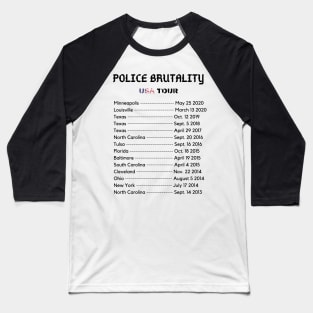 Police Brutality USA Tour - Black Lives Matter Baseball T-Shirt